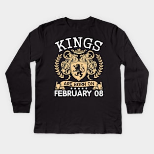 Happy Birthday To Me You Papa Daddy Uncle Brother Husband Cousin Son Kings Are Born On February 08 Kids Long Sleeve T-Shirt